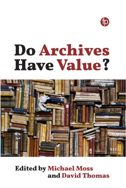 Do Archives Have Value?, PDF eBook