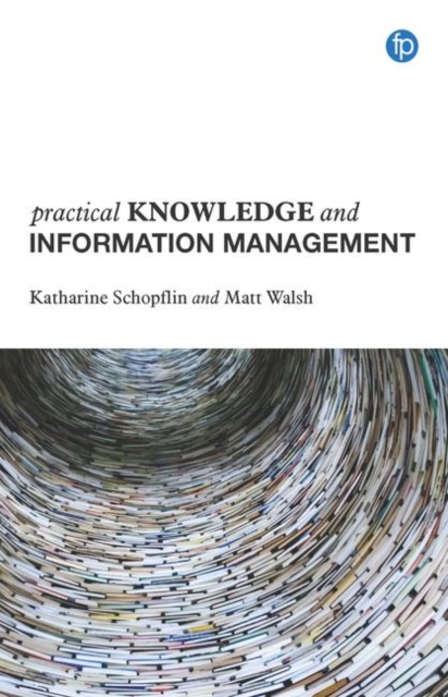 Practical Knowledge and Information Management, Hardback Book