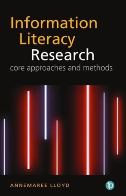 The Qualitative Landscape of Information Literacy Research : Perspectives, Methods and Techniques, Paperback / softback Book