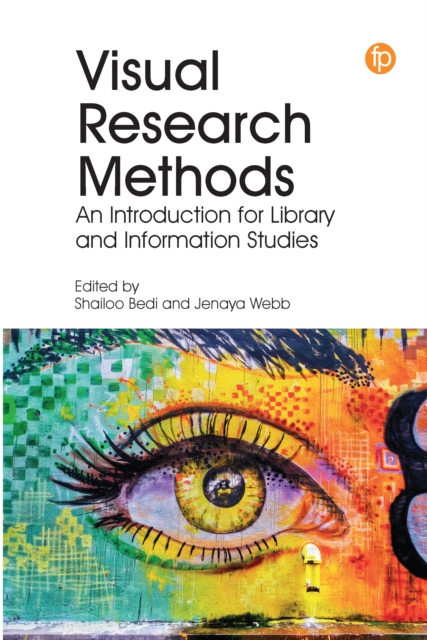Visual Research Methods : An Introduction for Library and Information Studies, PDF eBook