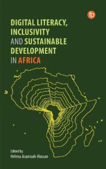 Digital Literacy, Inclusivity and Sustainable Development in Africa, Paperback / softback Book
