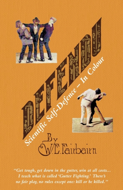 DEFENDU Scientific Self-Defence In Colour, Paperback / softback Book