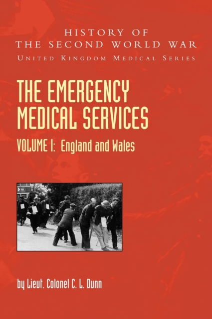 THE EMERGENCY MEDICAL SERVICES Volume 1 England and Wales, Hardback Book
