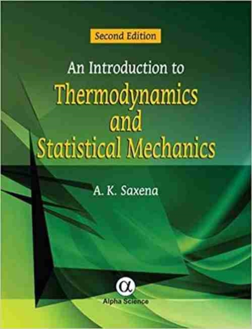 An Introduction to Thermodynamics and Statistical Mechanics, Hardback Book