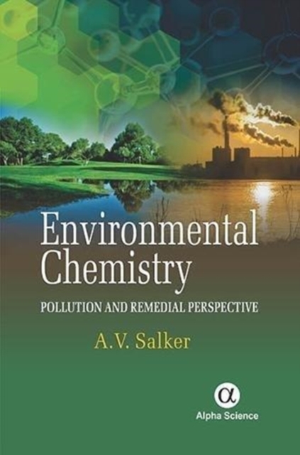 Environmental Chemistry: : Pollution and Remedial Perspective, Hardback Book