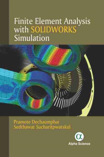 Finite Element Analysis with Solidworks Simulation, Hardback Book