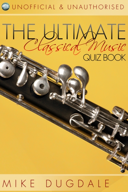The Ultimate Classical Music Quiz Book, PDF eBook