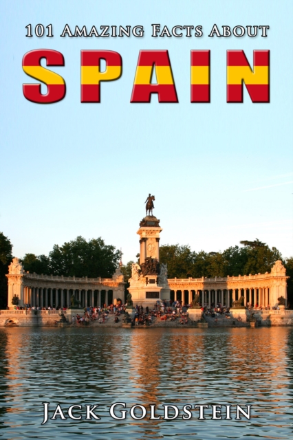 101 Amazing Facts About Spain, EPUB eBook