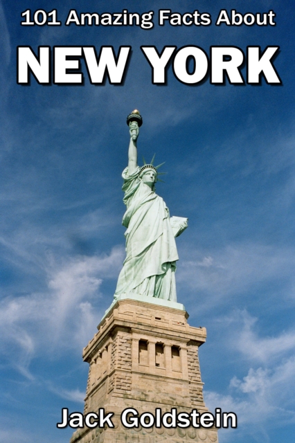 101 Amazing Facts About New York, PDF eBook