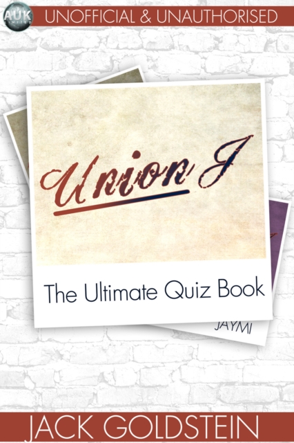 Union J - The Ultimate Quiz Book, EPUB eBook