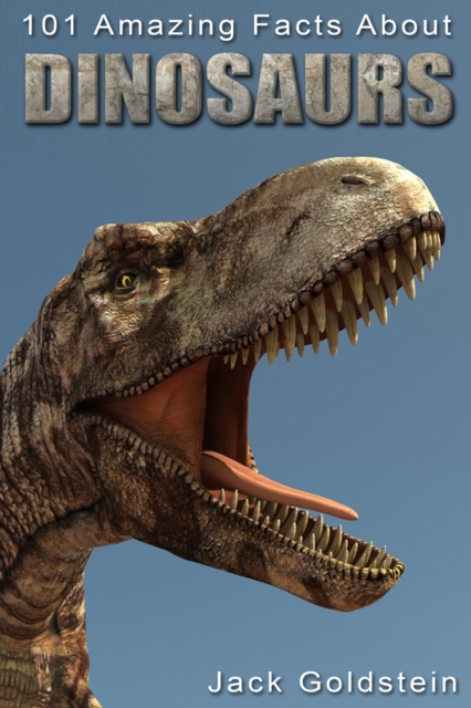 101 Amazing Facts about Dinosaurs, EPUB eBook