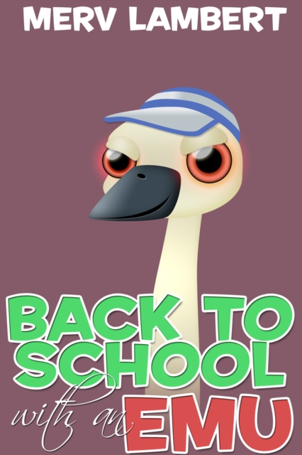 Back to School with an Emu, EPUB eBook