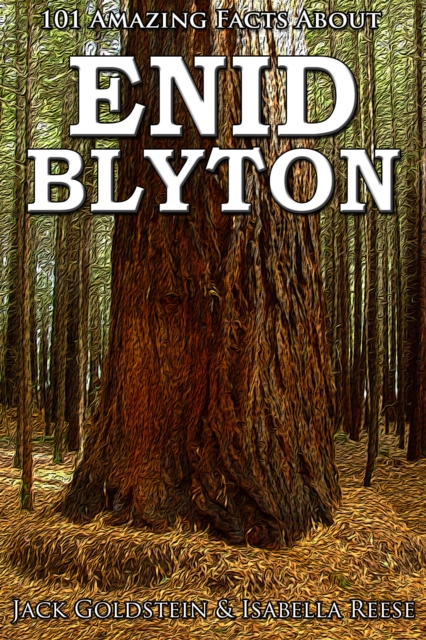 101 Amazing Facts about Enid Blyton, EPUB eBook