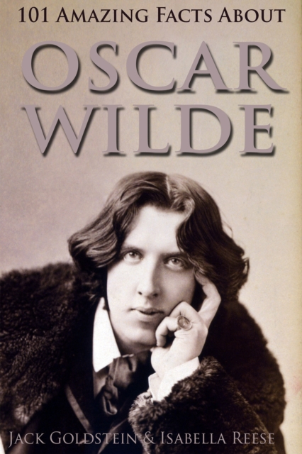 101 Amazing Facts about Oscar Wilde, EPUB eBook