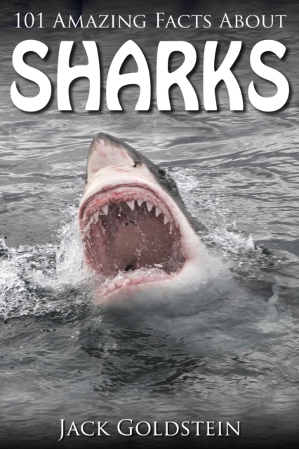 101 Amazing Facts about Sharks, PDF eBook