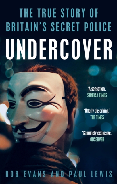 Undercover : The True Story of Britain's Secret Police, Paperback / softback Book
