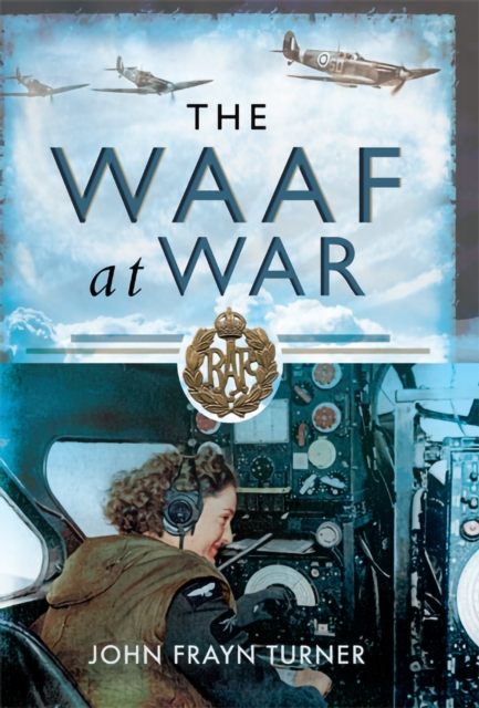 The WAAF at War, PDF eBook