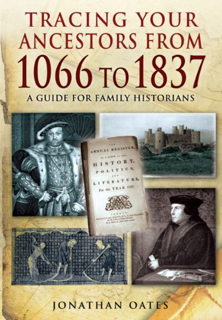 Tracing Your Ancestors from 1066 to 1837, PDF eBook