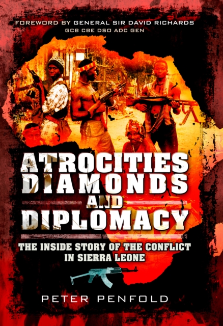 Atrocities, Diamonds and Diplomacy, PDF eBook