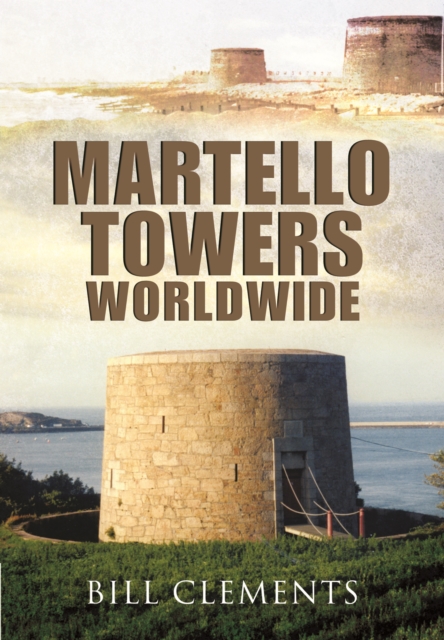 Martello Towers Worldwide, PDF eBook