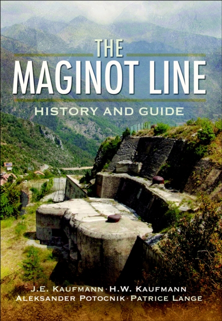 The Maginot Line : History and Guide, PDF eBook