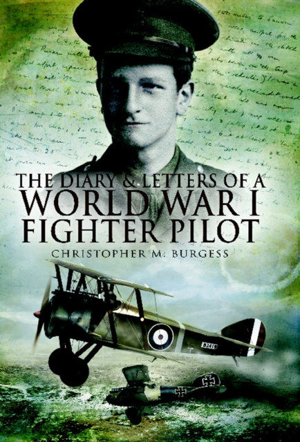 The Diary & Letters of a World War I Fighter Pilot, EPUB eBook