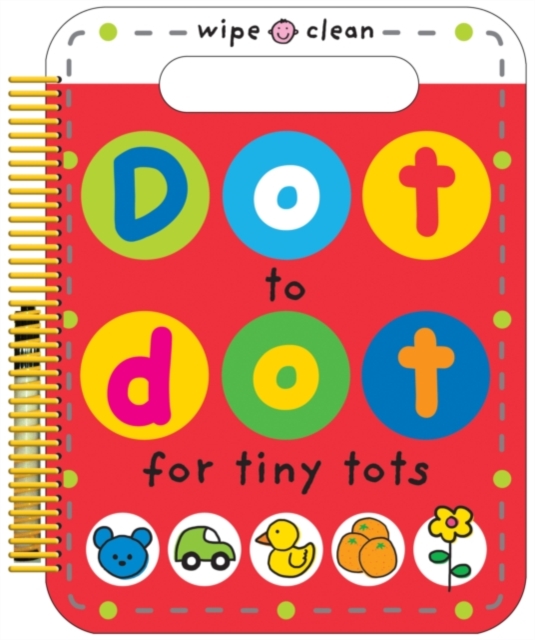 Dot to Dot for Tiny Tots Big Book : Wipe Clean Spiral, Paperback / softback Book