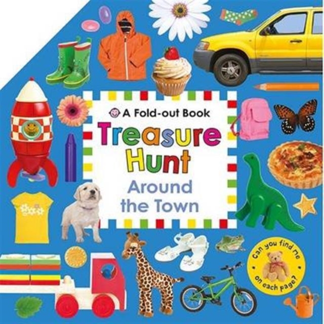 Around the Town : Fold out Treasure Hunts, Board book Book