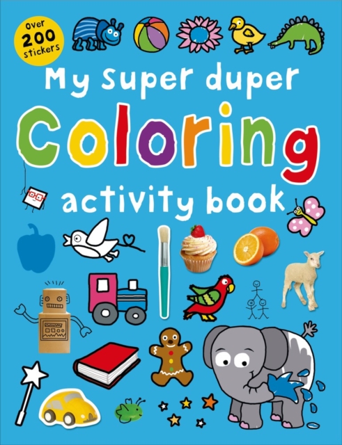My Super Duper Colouring Activity Book : Super Dupers, Paperback / softback Book