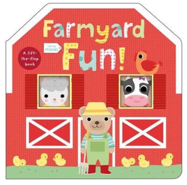 Farmyard Fun! : Little Friends, Hardback Book