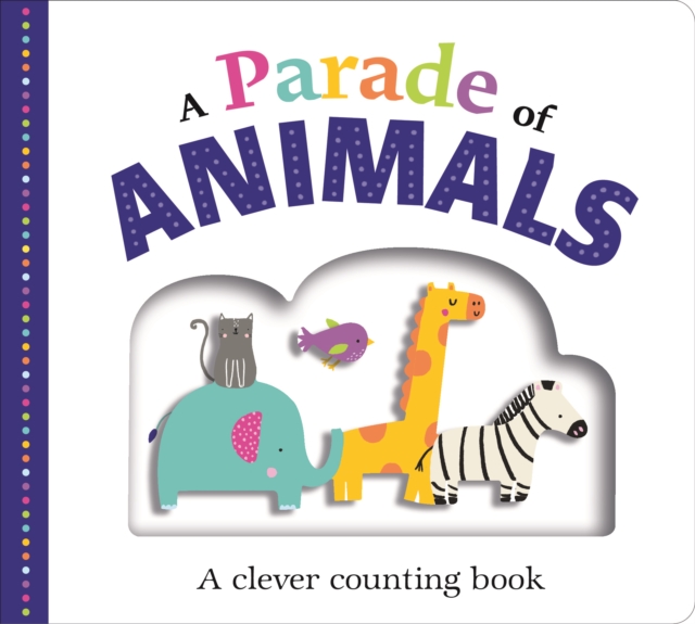 A Parade of Animals : Picture Fit, Board book Book