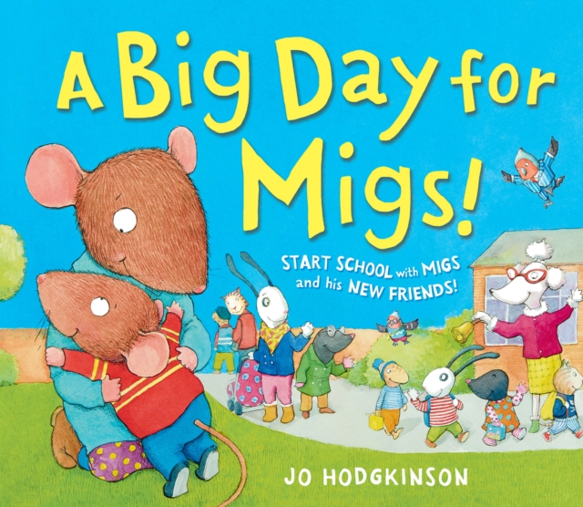A Big Day for Migs!, Hardback Book