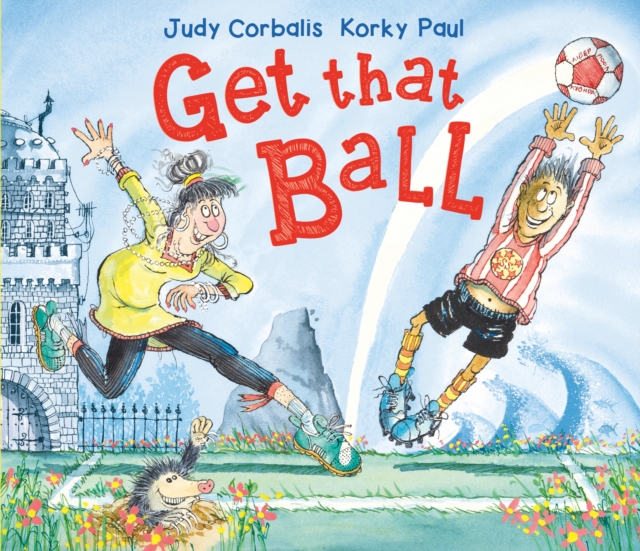 Get That Ball!, Hardback Book