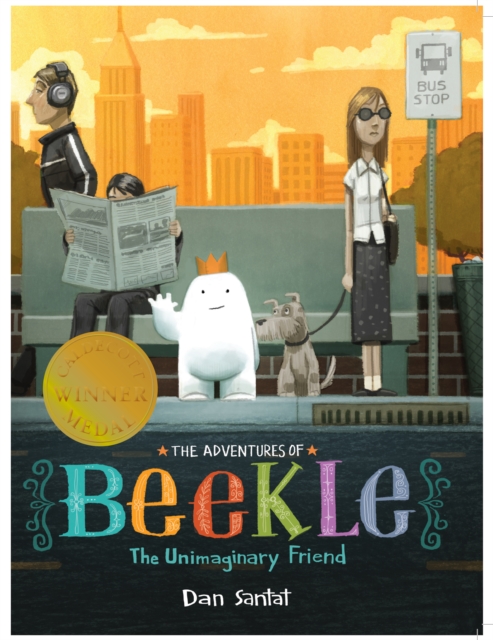 The Adventures of Beekle: The Unimaginary Friend, Paperback / softback Book
