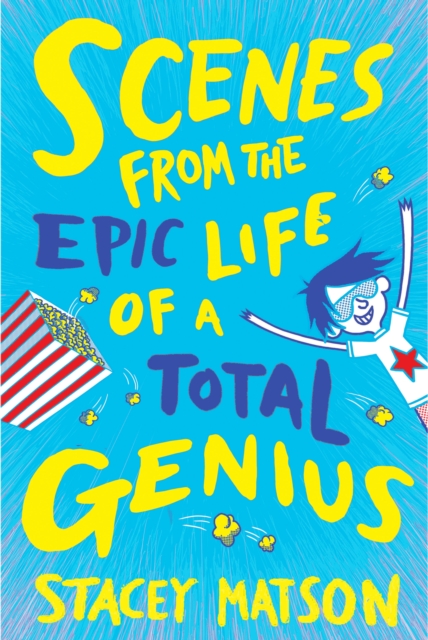 Scenes From the Epic Life of a Total Genius, Paperback / softback Book
