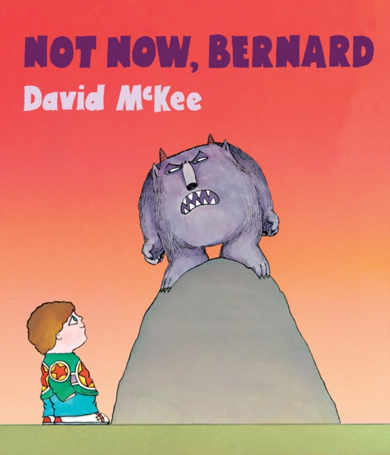 Not Now, Bernard : Board Book, Board book Book