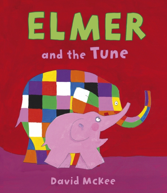 Elmer and the Tune, Hardback Book