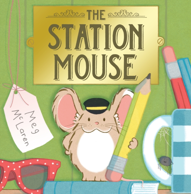 The Station Mouse, Hardback Book