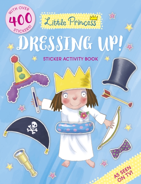 Little Princess Dressing Up! Sticker Activity Book, Paperback / softback Book
