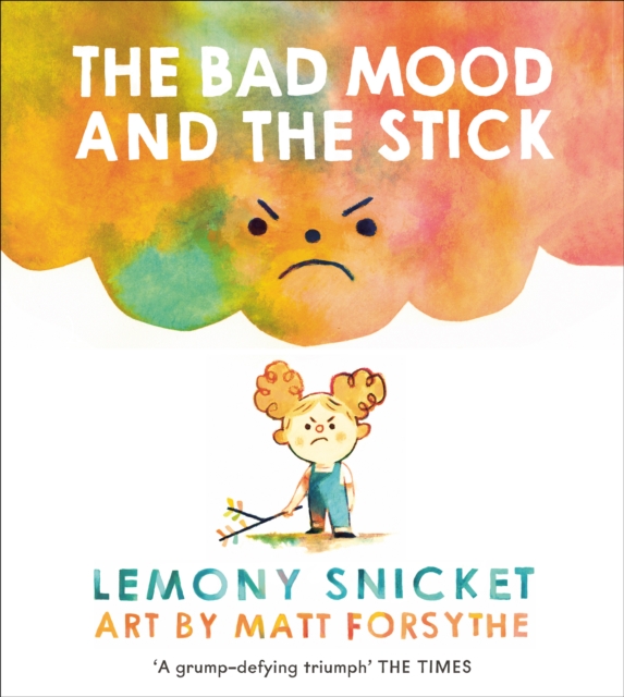 The Bad Mood and the Stick, Paperback / softback Book