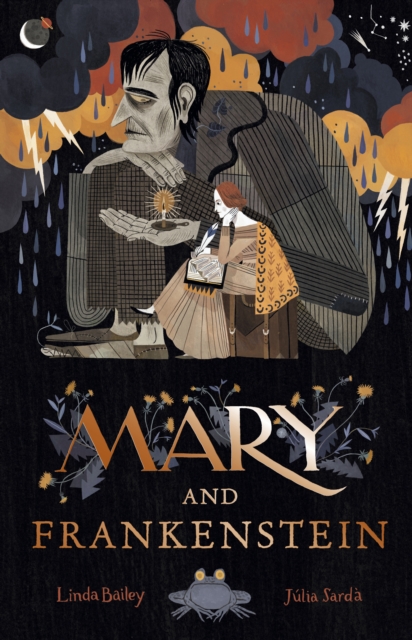 Mary and Frankenstein : The true story of Mary Shelley, Hardback Book