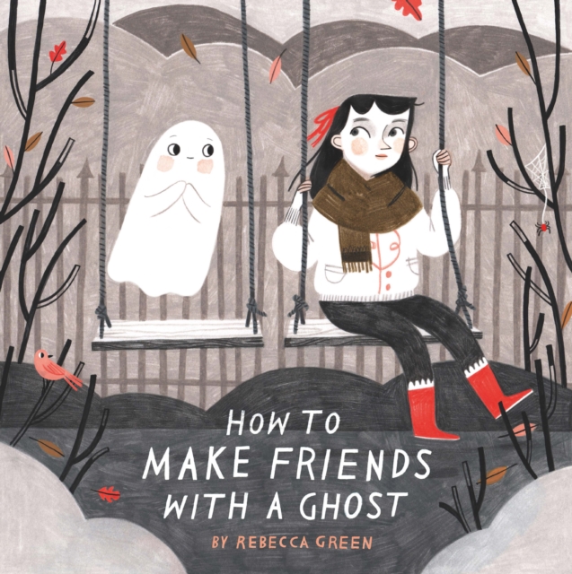 How to Make Friends With a Ghost, Paperback / softback Book