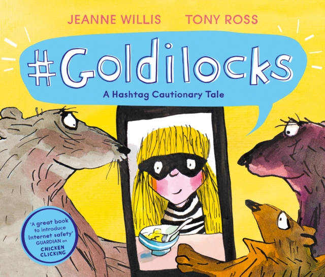 Goldilocks (A Hashtag Cautionary Tale), Hardback Book