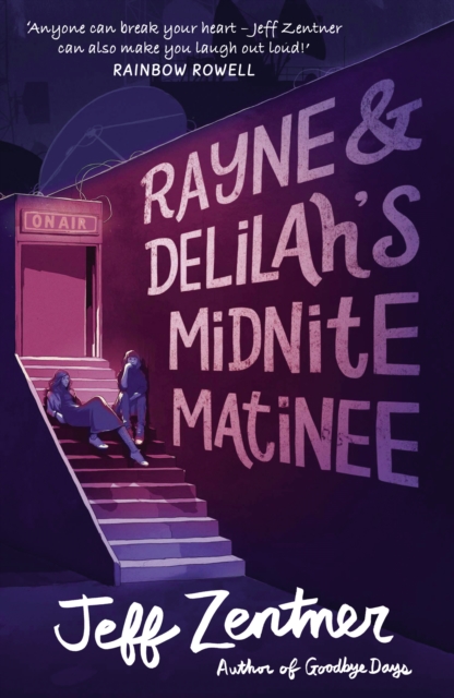 Rayne and Delilah's Midnite Matinee, Paperback / softback Book
