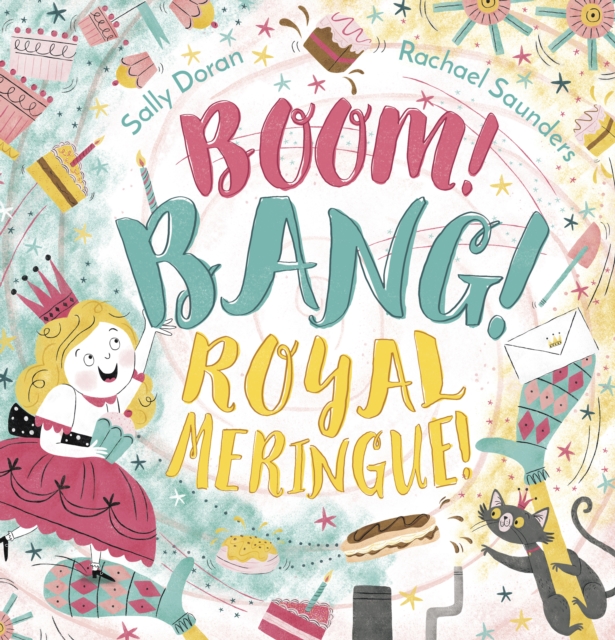 Boom! Bang! Royal Meringue!, Paperback / softback Book