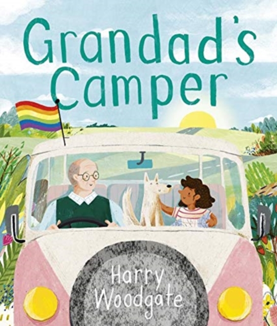 Grandad's Camper : A picture book for children that celebrates LGBTQIA+ families, Hardback Book