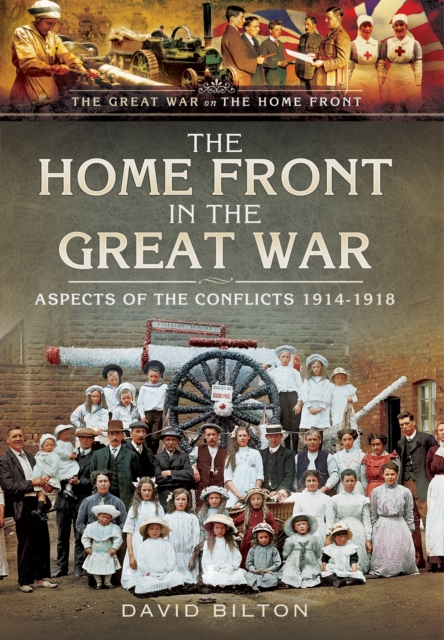 Home Front in the Great War, Paperback / softback Book