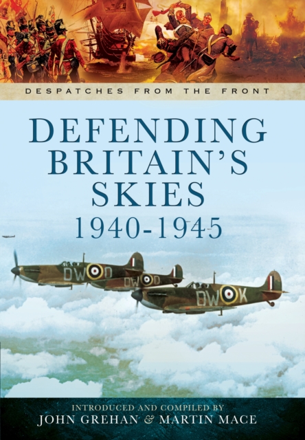 Defending Britain's Skies 1940-1945, Hardback Book