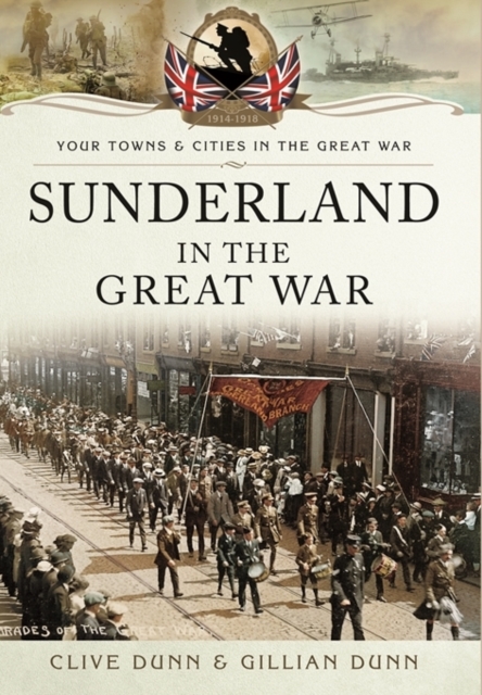 Sunderland in the Great War, Paperback / softback Book