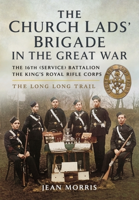 Church Lads' Brigade in the Great War, Hardback Book
